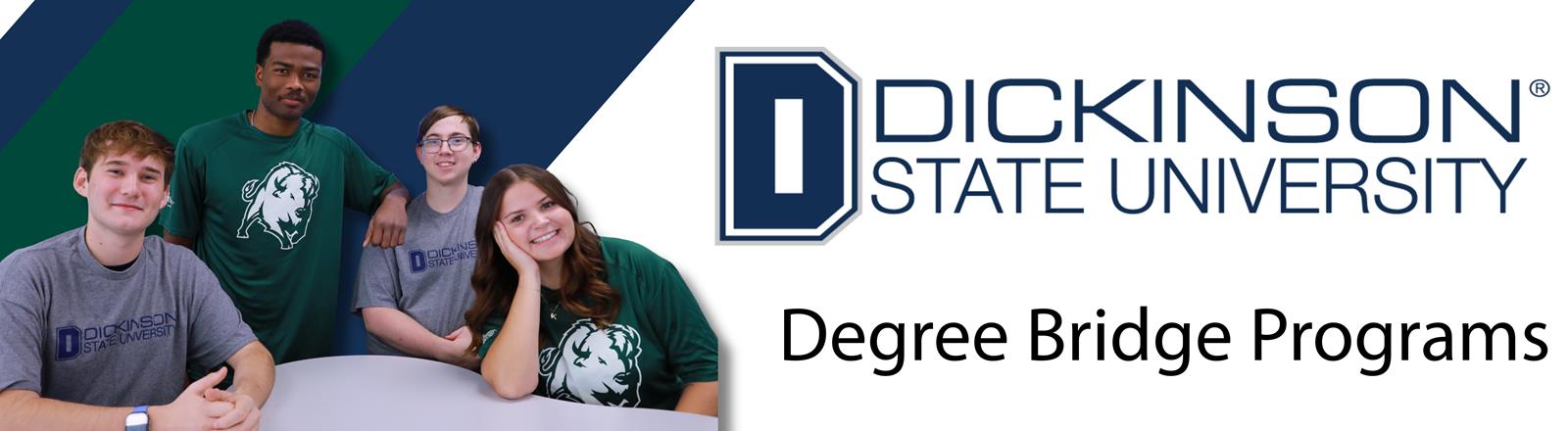 DSU Degree Bridge Programs - Earn Your Bachelor’s Through Dickinson State University - on the WSC Campus!