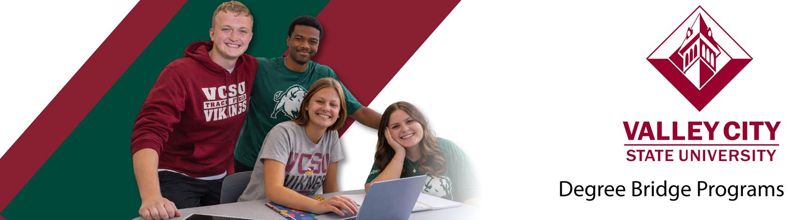 VCSU Degree Bridge Programs - Earn Your Bachelor’s Through Valley City State University - on the WSC Campus!